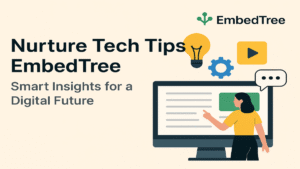Nurture Tech Tips on EmbedTree