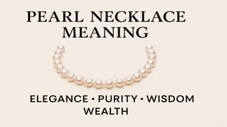 The Meaning of a Pearl Necklace: Symbolism, Style & Significance Pearl Necklace