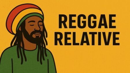 Reggae Relative: Understanding the Roots, Influence, and Global Legacy of Reggae Music Reggae Relative