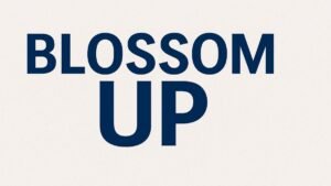 Blossom Up
