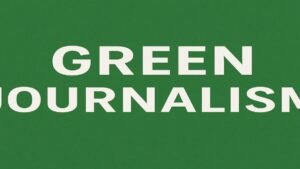 Green Journalism