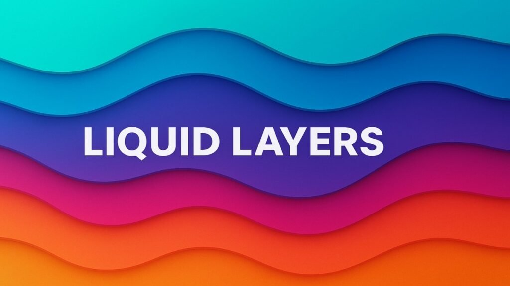 Liquid Layers