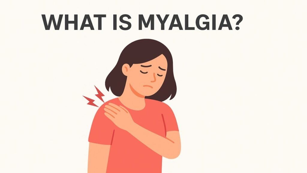 What Is Myalgia